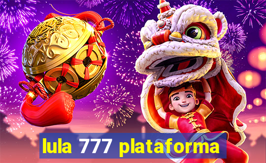 lula 777 plataforma